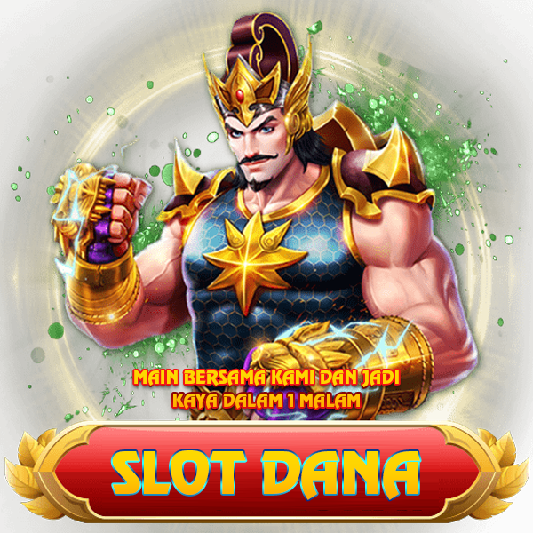 Slot Dana : Daftar Link Situs Slot Gacor Minimal Deposit 10000 Gampang Menang 2024